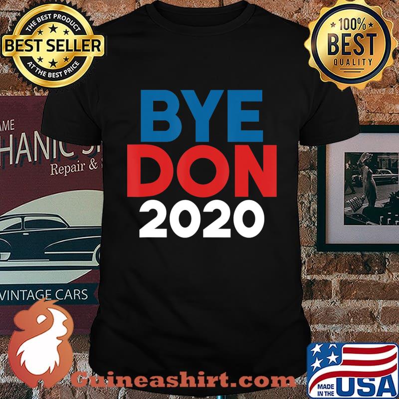 Byedon 2020 Bye Don 2020 T-Shirt