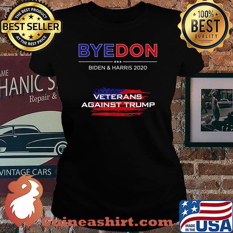 ByeDon Funny Biden & Harris Vets Against Trump Bye Don 2020 T-Shirt Laides tee