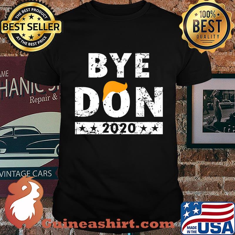 ByeDon t shirt Bye Donald Trump shirt T-Shirt