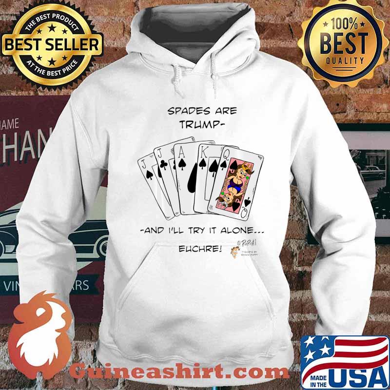 Cartoon Spades are Trump Euchre Card game Shirt Hoodie