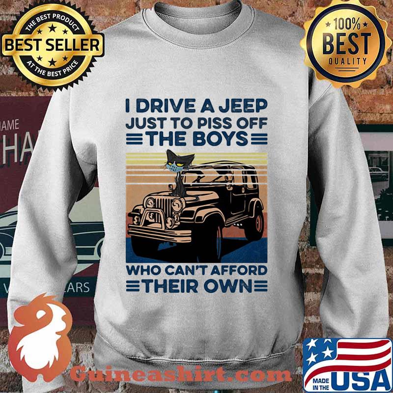 Cat mask i drive a just to piss off the boys who can't afford their own vintage retro s Sweater