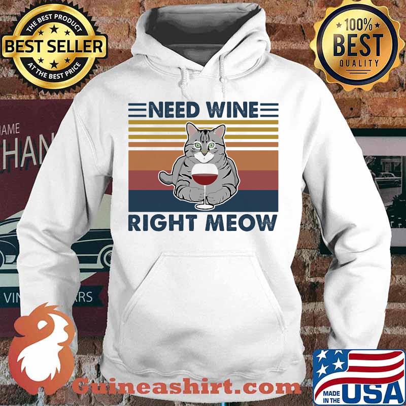 Cat need wine right meow vintage retro s Hoodie