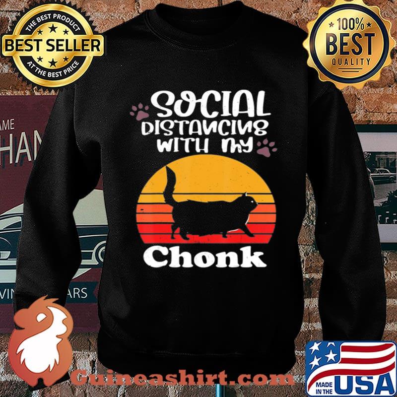 Cat Social Distancing Pet Cats Lovers Gift T-Shirt Sweater