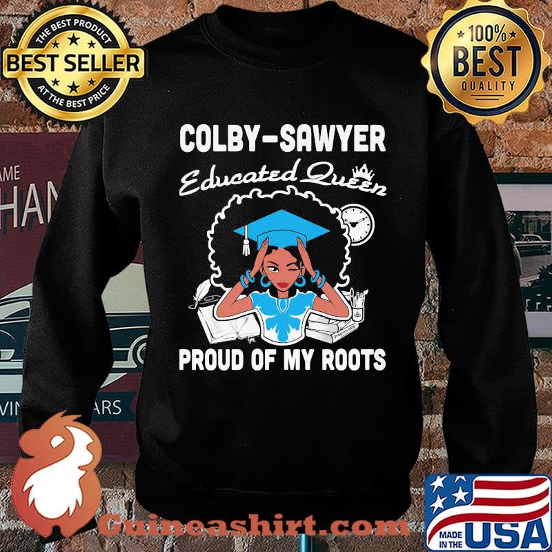 Colby-sawyer educated queen proud of my roots s Sweater