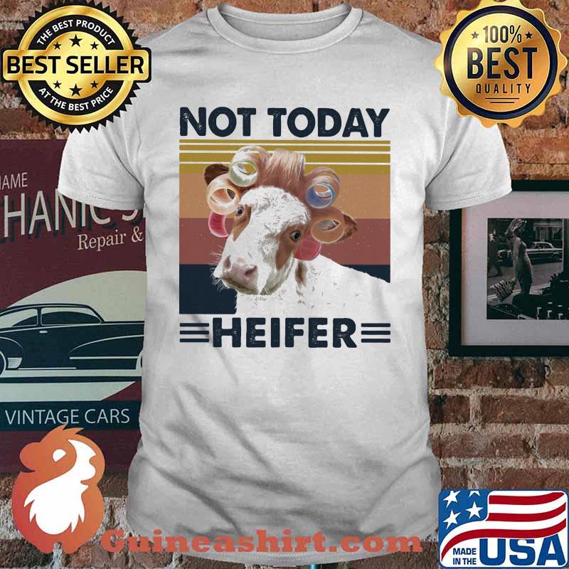 Cow Curlers Not today heifer vintage retro shirt