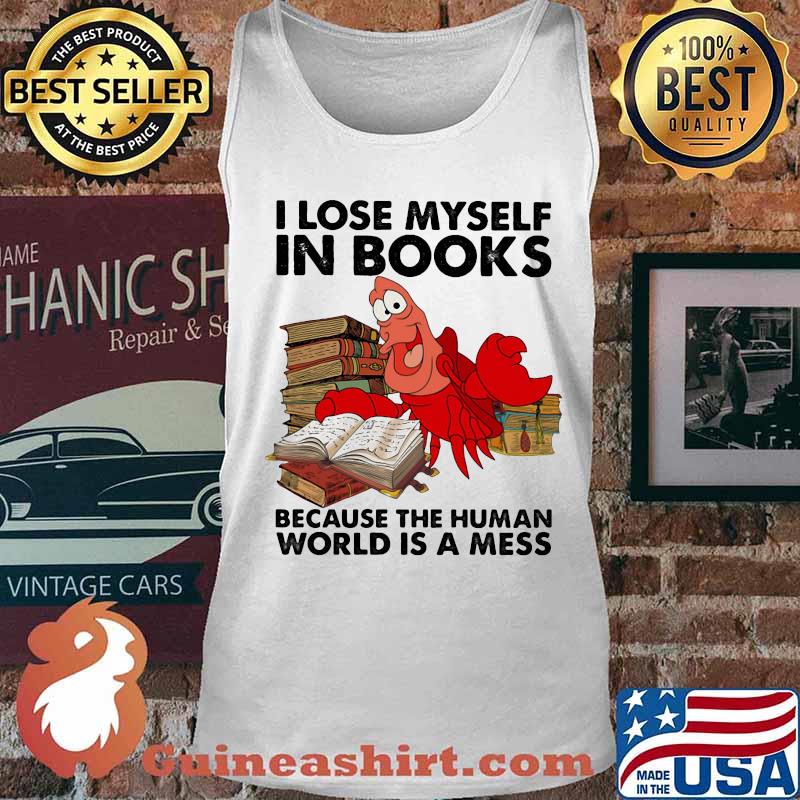 Crab i lose myself in books because the human world is a mess s Tank top