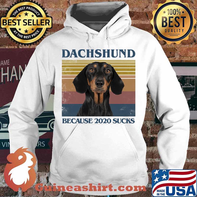 Dachshund because 2020 sucks vintage retro s Hoodie