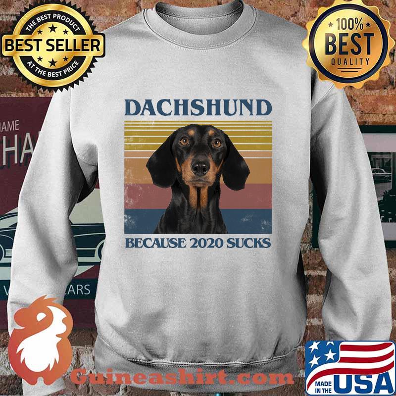 Dachshund because 2020 sucks vintage retro s Sweater