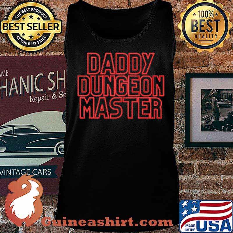 Daddy dungeon master happy father's day s Tank top