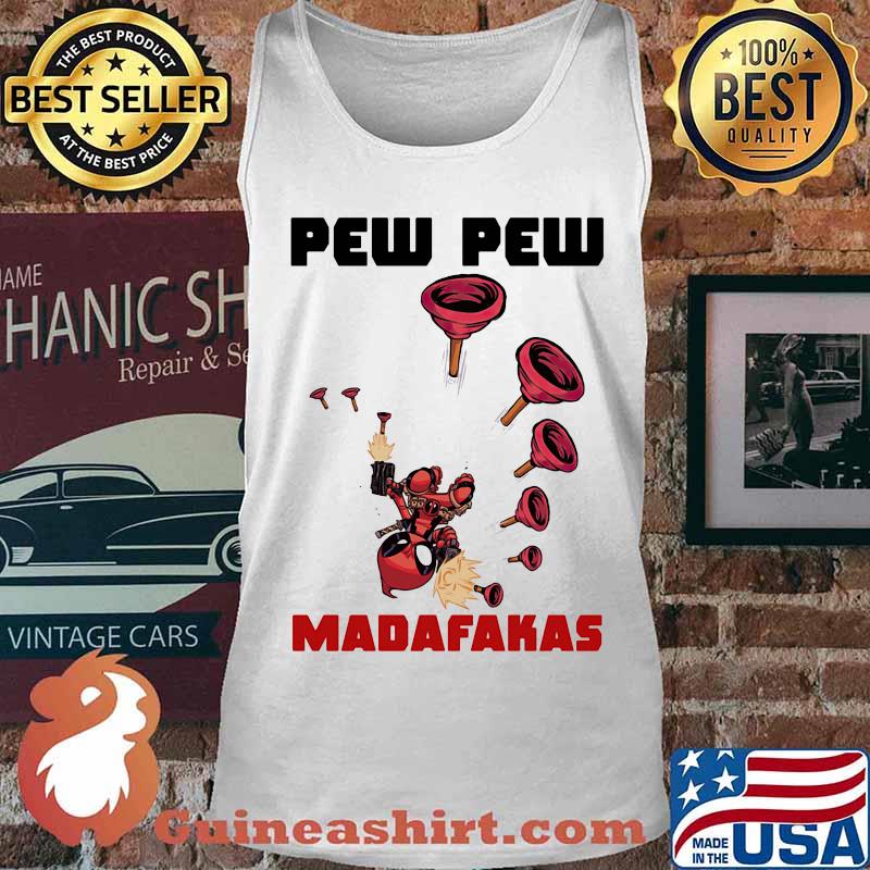 Deadpool pew pew madafakas s Tank top