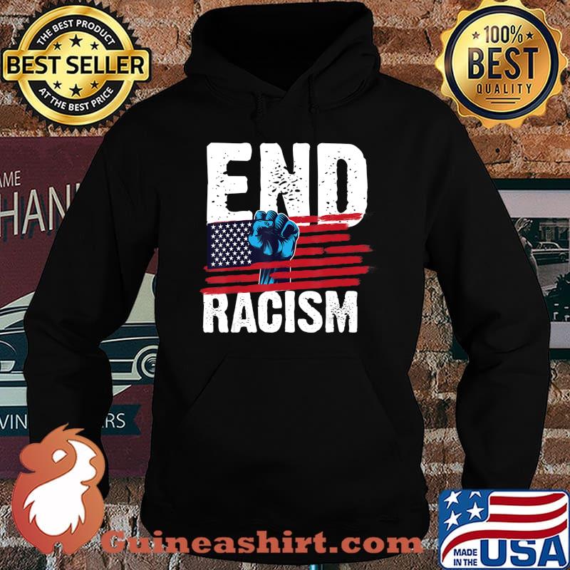 Distressed End Racism USA Flag Quote Gift T-Shirt Hoodie