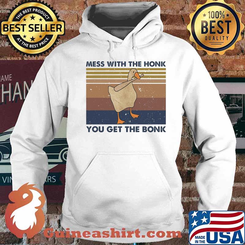 Duck mess with the honk you get the bonk vintage retro s Hoodie