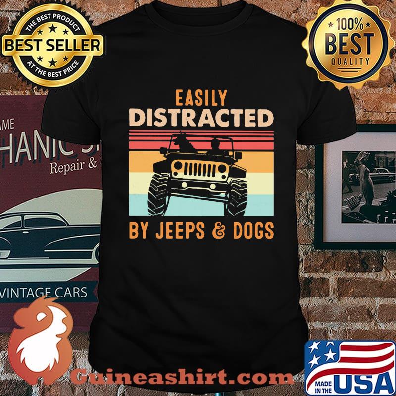 Easily distracted by jeeps and dogs vintage retro shirt