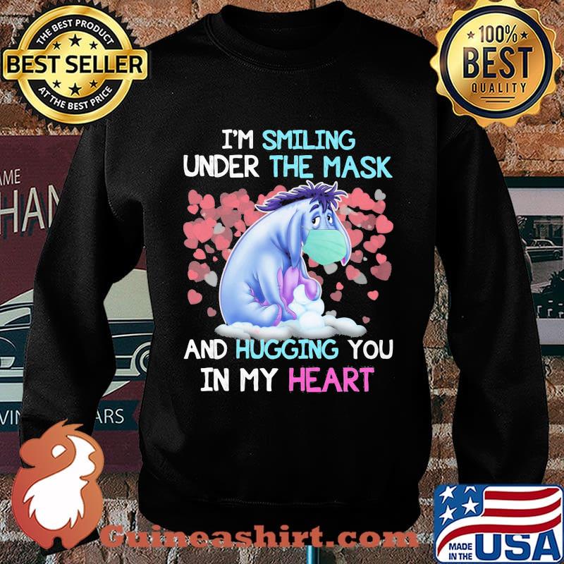 Eeyore donkey i'm smiling under the mask and hugging you in my heart s Sweater
