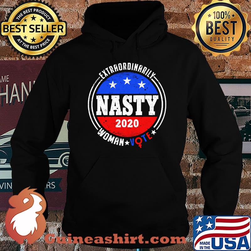 Extraordinarily Nasty 2020 Women Vote Shirt Hoodie