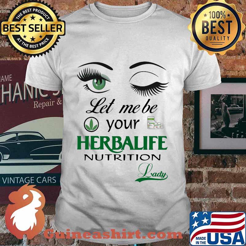 Eyes let me be your herbalife nutrition lady shirt
