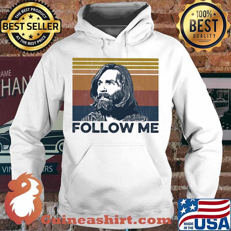 Follow Me True Crime Vintage Retro Shirt Hoodie