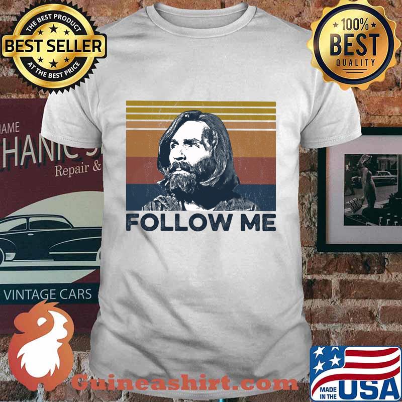 Follow Me True Crime Vintage Retro Shirt