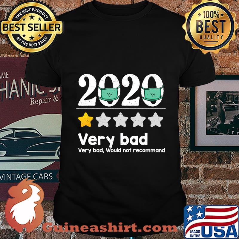 Funny 2020 Review - 1 Star Very bad year would not recommend T-Shirt