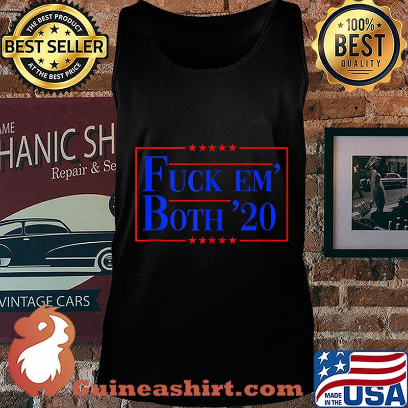 Funny Fuck Em Both 2020 - Fuck Them Both 2020 Gift s Tank top