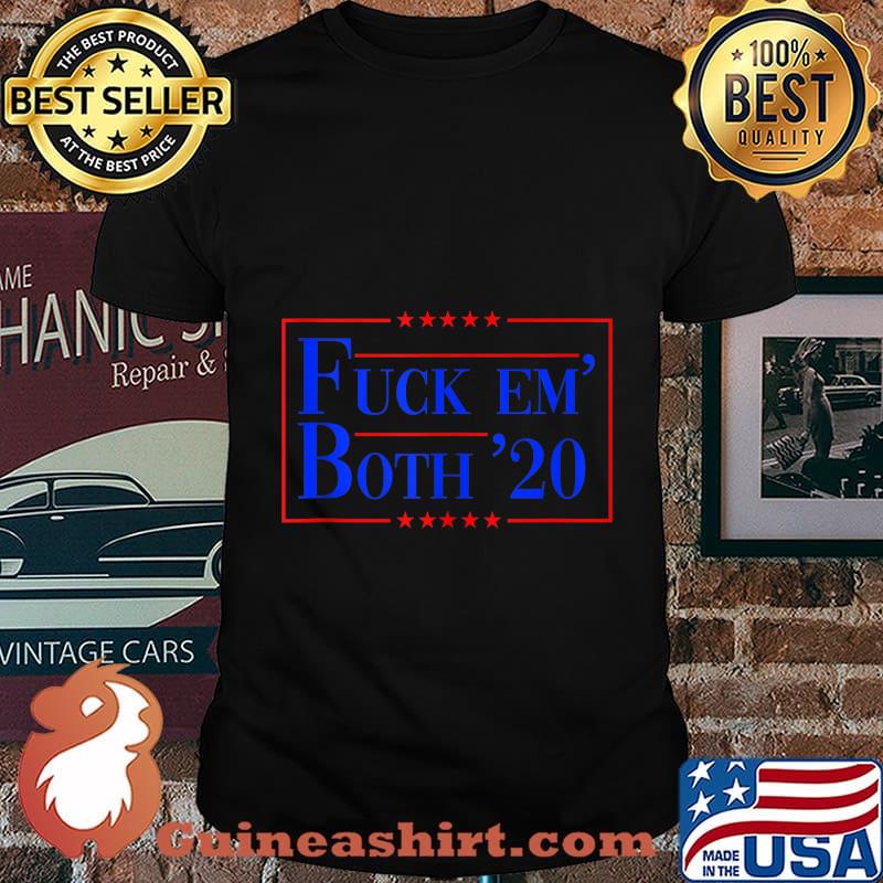 Funny Fuck Em Both 2020 - Fuck Them Both 2020 Gift shirt