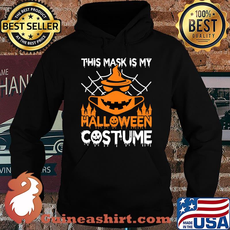 Funny Halloween Witch Jack O Lantern wearing a mask 2020 T-Shirt Hoodie