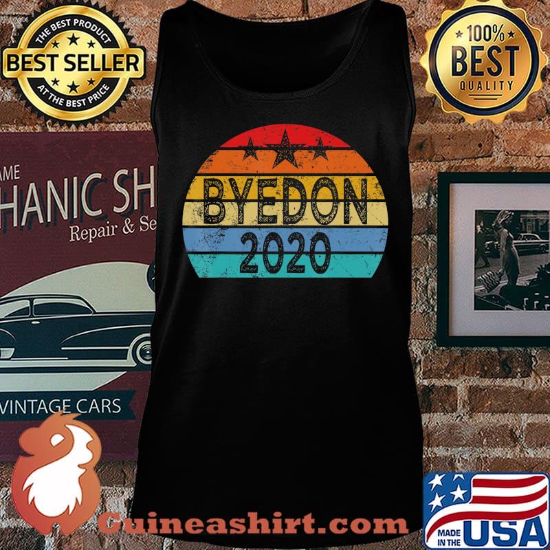Funny Joe Biden Anti Trump Shirt Election 2020- Bye Don 2020 T-Shirt Tank top