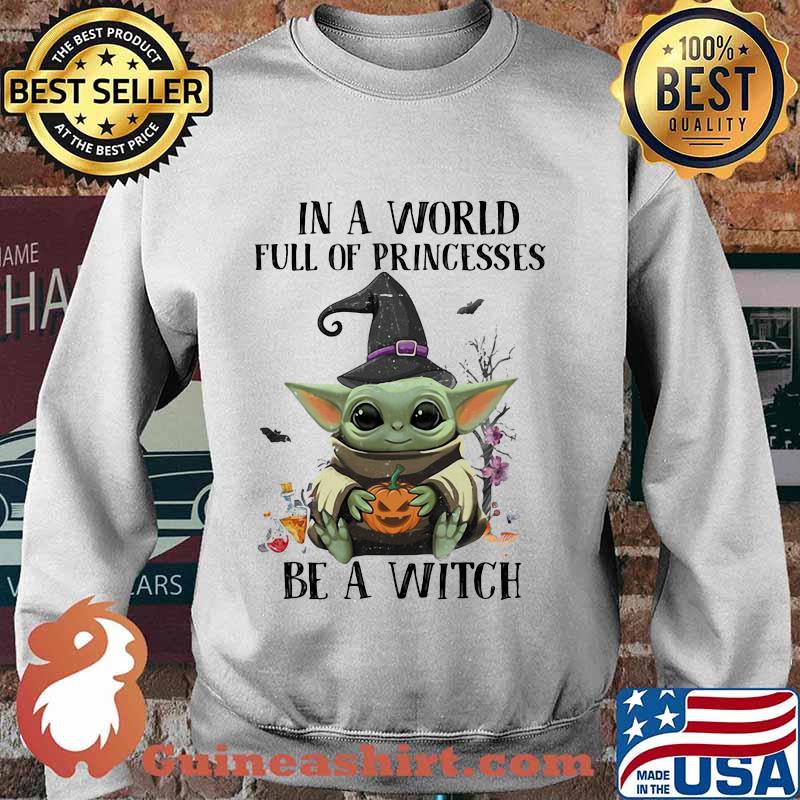 Halloween baby in a world full of princesses be a witch s Sweater