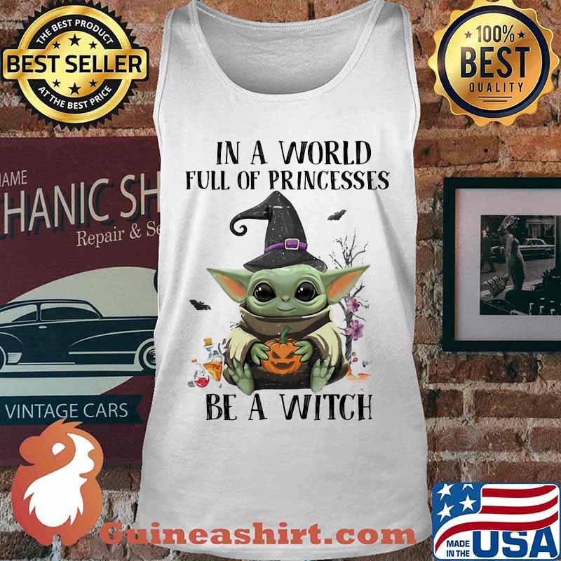 Halloween baby in a world full of princesses be a witch s Tank top