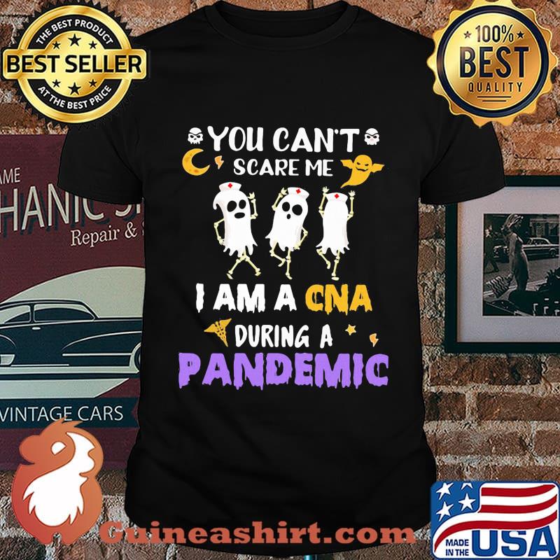Halloween boo you can't scare me i am a cna during a pandemic shirt