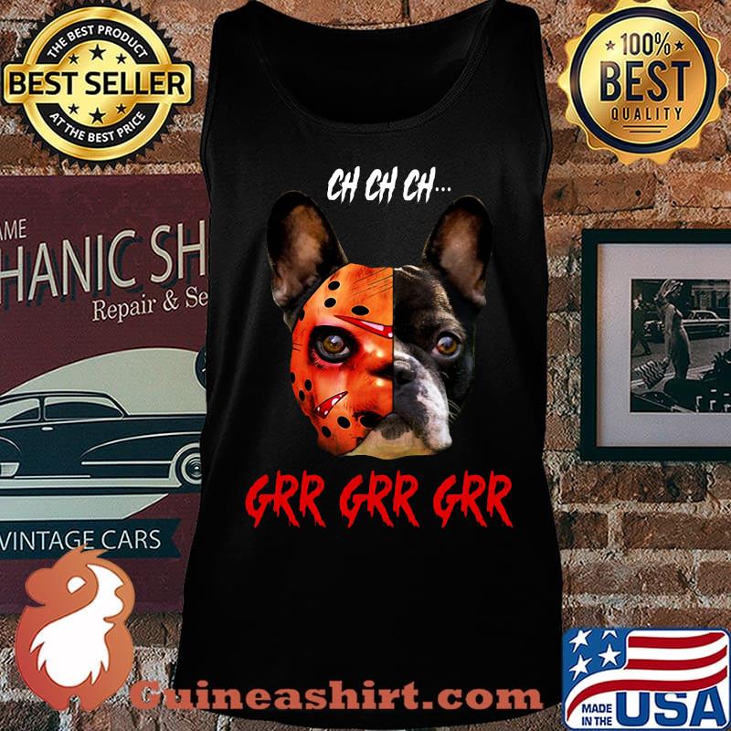Halloween jason voorhees chihuahua ch ch ch grr grr grr s Tank top