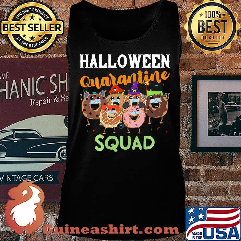 Halloween Quarantine Squad Funny Donut Party Quote Mask Shirt Tank top