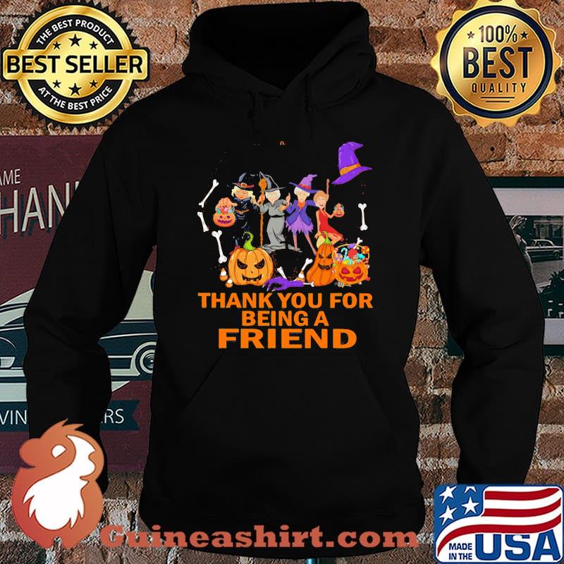 Halloween thank you for being a friends s Hoodie