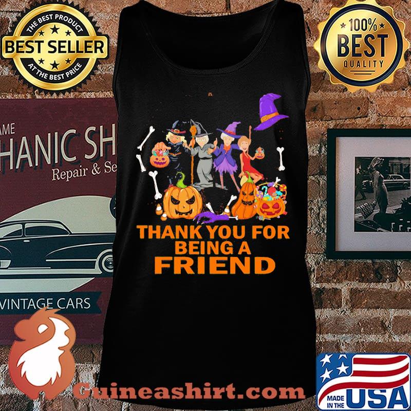 Halloween thank you for being a friends s Tank top