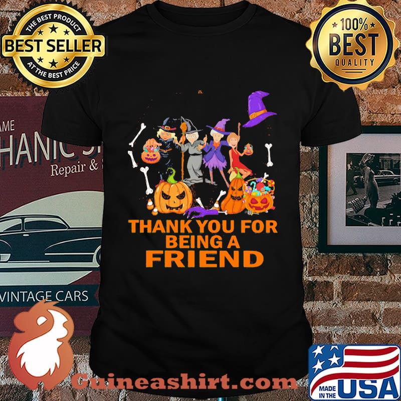 Halloween thank you for being a friends shirt