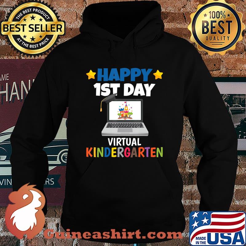 Happy 1st Day Virtual Kindergarten T-Shirt Hoodie