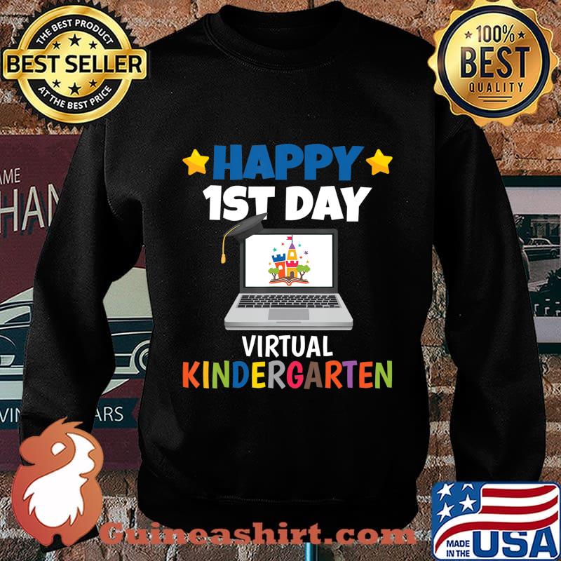 Happy 1st Day Virtual Kindergarten T-Shirt Sweater
