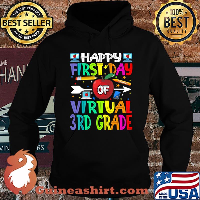Happy First Day of Virtual 3rd Grade Teacher Students T-Shirt Hoodie