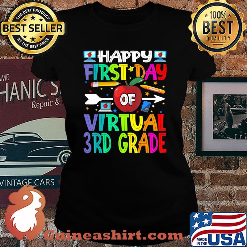 Happy First Day of Virtual 3rd Grade Teacher Students T-Shirt Laides tee