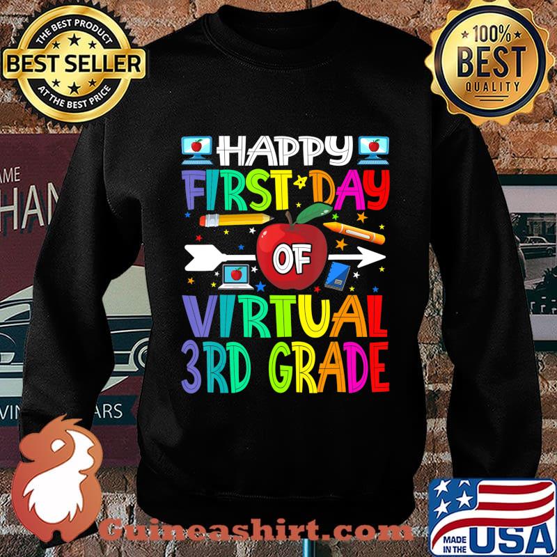 Happy First Day of Virtual 3rd Grade Teacher Students T-Shirt Sweater