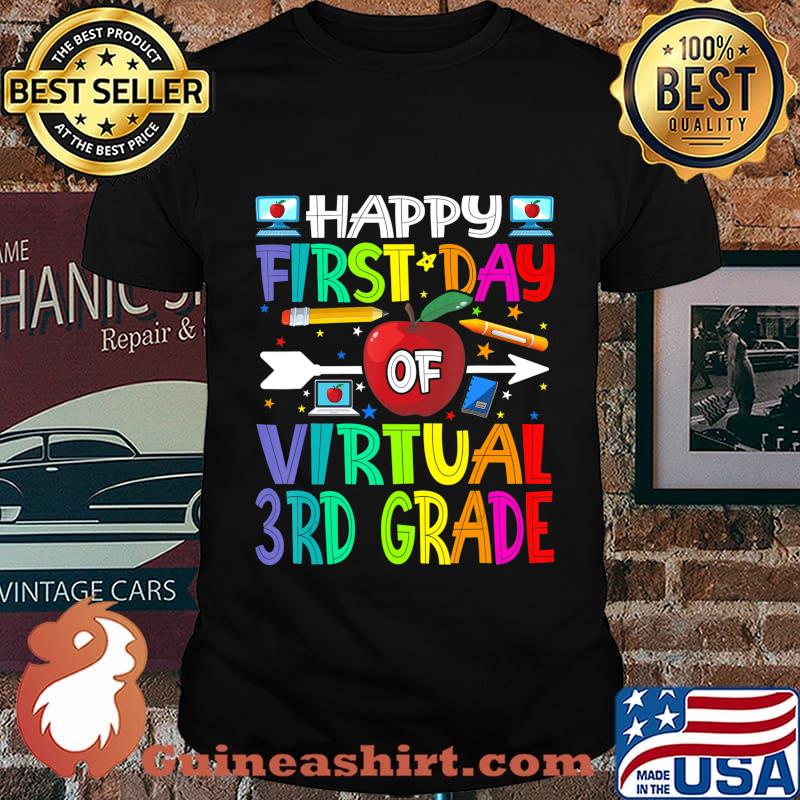 Happy First Day of Virtual 3rd Grade Teacher Students T-Shirt