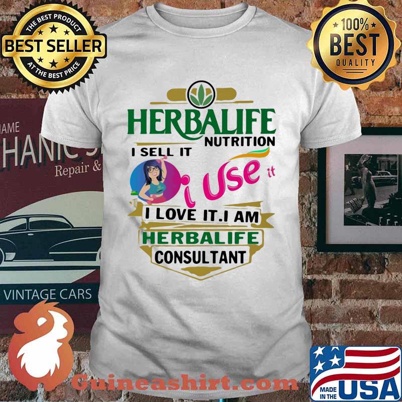Herbalife nutrition i sell it i use i love it i am a herbalife nutrition logo shirt