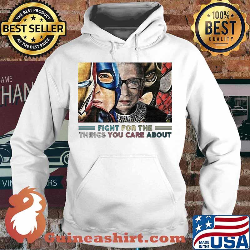Heroes ruth bader ginsburg fight for the things you care about s Hoodie
