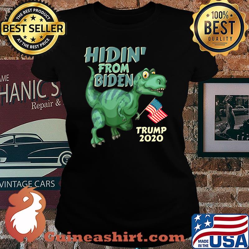 Hiding from Biden shirt kids USA Flag T Rex Trump 2020 T-Shirt Laides tee