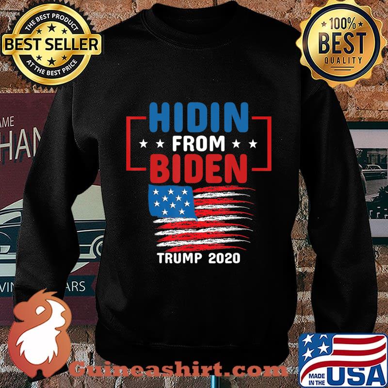 Hiding from Biden shirt USA Flag pro Trump Anti Joe Biden T-Shirt Sweater