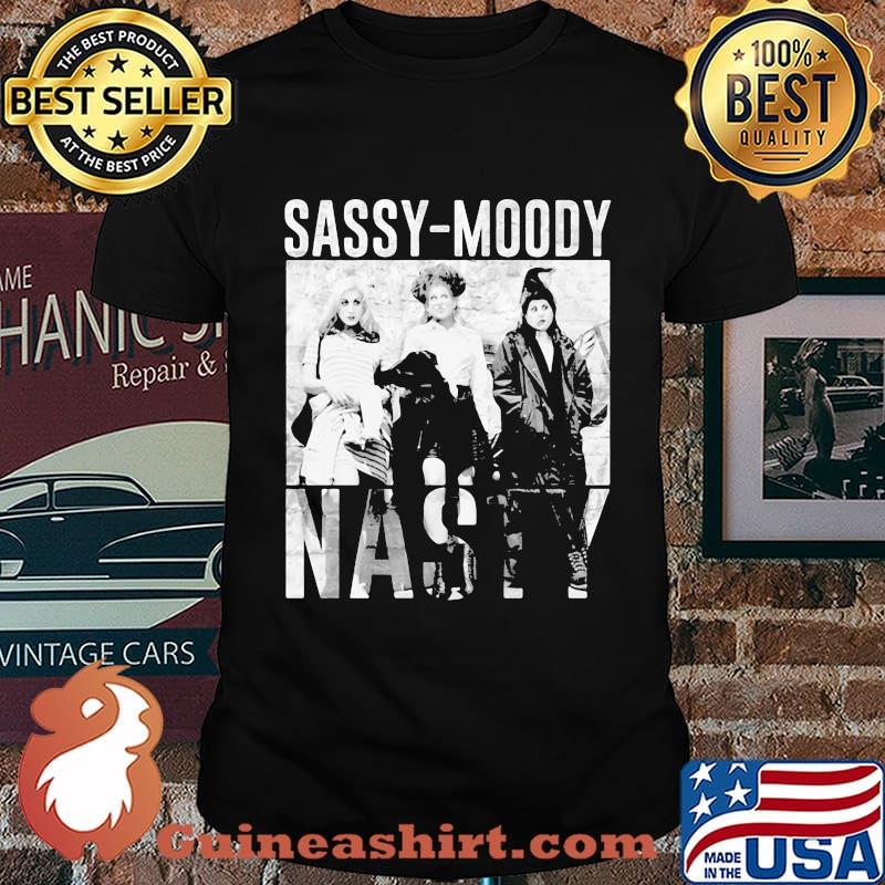 Hocus pocus sassy moody nasty halloween shirt