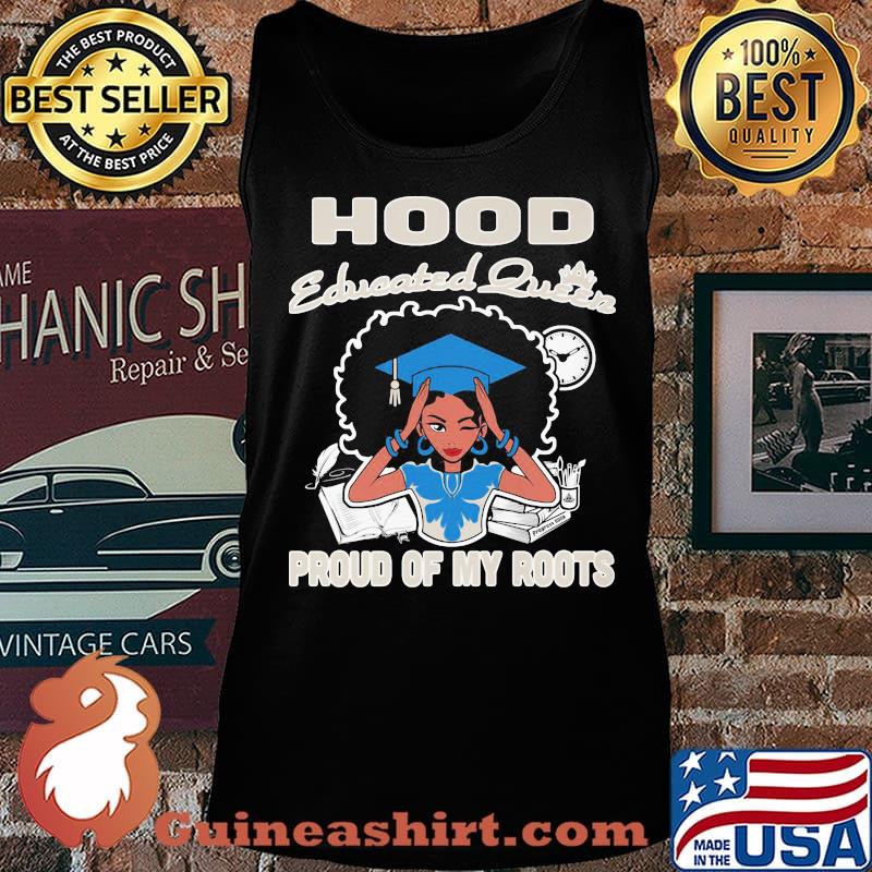Hood educated queen proud of my roots s Tank top