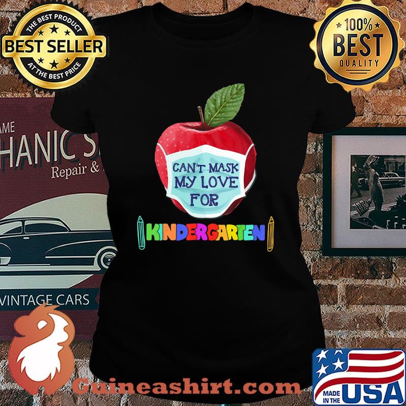 I Can't Mask The Love for My Students Kindergarten Teachers T-Shirt Laides tee