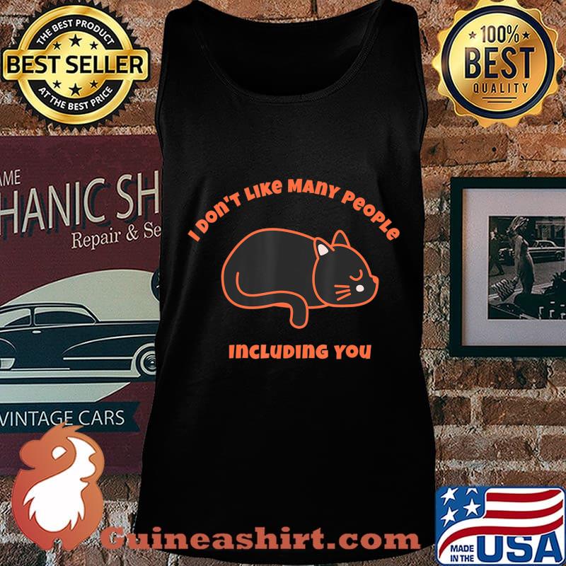 I Don’t Like Many People Including You - Halloween Costume T-Shirt Tank top
