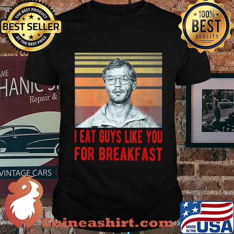 I Eat Guys Like You for Breakfast Horror Halloween Vintage T-Shirt